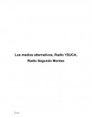 Los medios alternativos, Radio YSUCA, Radio Segundo Montes