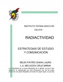 RADIACTIVIDAD - ESTRATEGIAS DE ESTUDIO Y COMUNICACIÓN