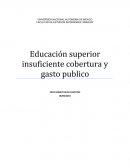 Tema- Educación superior insuficiente cobertura y gasto publico.