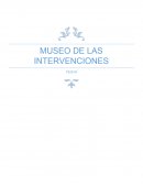 MUSEO DE LAS INTERVENCIONES. La visita