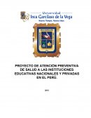 PROYECTO DE ATENCIÓN PREVENTIVA DE SALUD A LAS INSTITUCIONES EDUCATIVAS NACIONALES Y PRIVADAS EN EL PERÚ