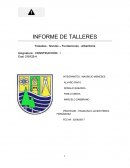 INFORME DE TALLERES Trazados - Niveles – Fundaciones - Albañilería