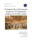 El Impacto De La Revolución Francesa Y El Liberalismo Político En El Chile Actual