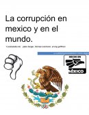 La corrupción en mexico y en el mundo. Y postulados de: peter berger, thomas luckmann