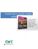 El presente ensayo trata sobre el libro “PADRE RICO, PADRE POBRE” del autor Robert T. Kiyosaki