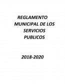 REGLAMENTO MUNICIPAL DE LOS SERVICIOS PUBLICOS 2018-2020