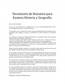 Documento de Resumen para Examen Historia y Geografía