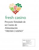 Caso negocio “Fresh Casino”