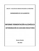 INFORME FERMENTACIÓN ALCOHÓLICA - DETERMINACIÓN DE AZÚCARES REDUCTORES