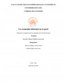 La economía informal en el perú . Trabajo de investigación para la asignatura de Economía Peruana