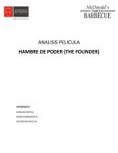 ANALISIS PELICULA HAMBRE DE PODER (THE FOUNDER)