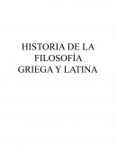 HISTORIA DE LA FILOSOFÍA GRIEGA Y LATINA