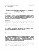 Impacto de la Prevención, para reducir los problemas de Salud en México