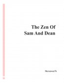 The Zen Of Sam And Dean