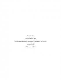 Proyecto final. ANATOMOFISIOLOGÍA HUMANA Y PRIMEROS AUXILIOS. Página 1