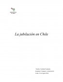 La jubilación en Chile - Ensayo
