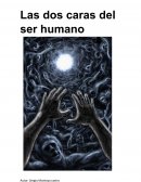 Las dos caras del ser humano