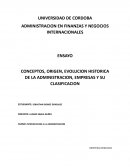 Conceptos, origen, evolucion historica de la administracion, empresas y su clasificacion