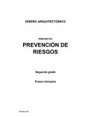 Diseño arquitectónico. Proyecto Prevención de riesgos